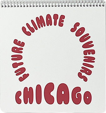 White spiral notebook with curved red bubble text reading “Future Climate Souvenirs – Chicago.”